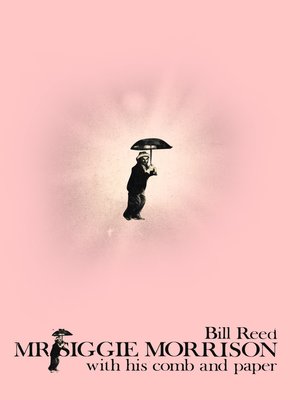 cover image of Mr Siggie Morrison with his Comb and Paper